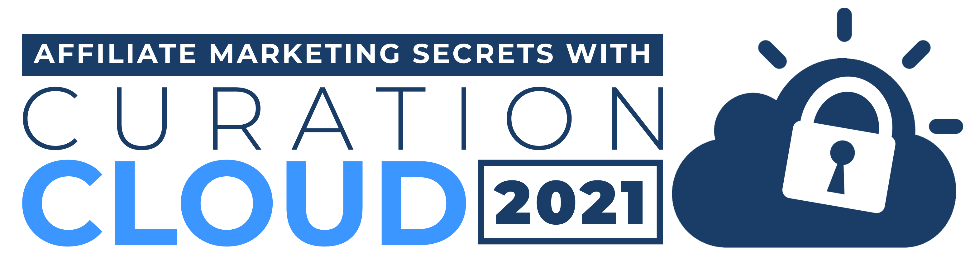 Affiliate Marketing Secrets With Curation Cloud 2021