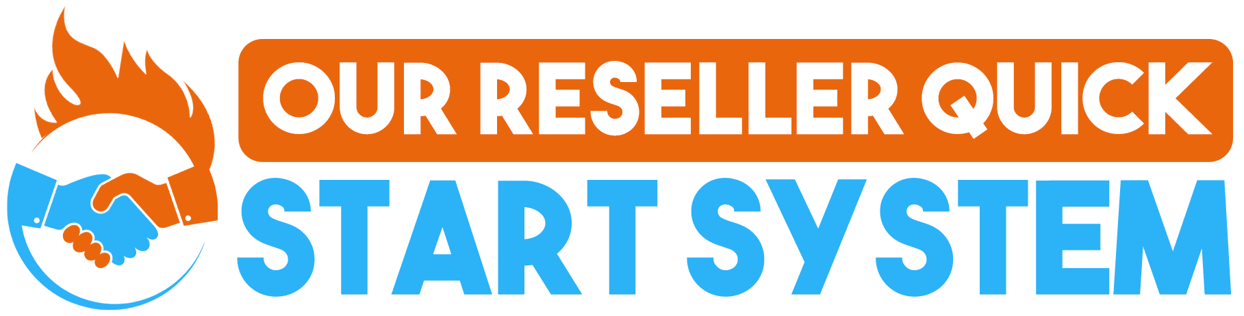 our reseller quick start system